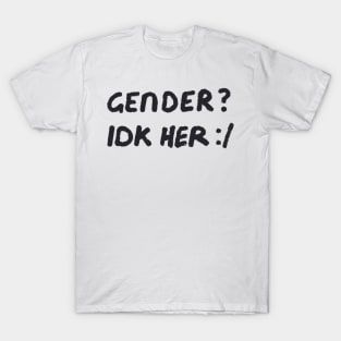 gender? T-Shirt